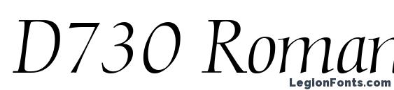 D730 Roman Italic Font