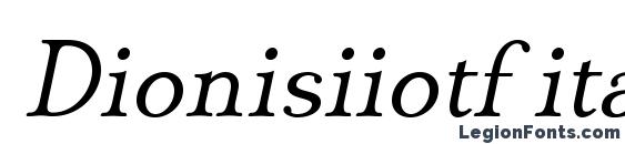шрифт Dionisiiotf italic, бесплатный шрифт Dionisiiotf italic, предварительный просмотр шрифта Dionisiiotf italic