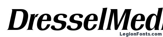 DresselMedium Italic font, free DresselMedium Italic font, preview DresselMedium Italic font