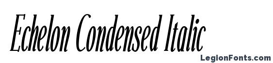 Echelon Condensed Italic font, free Echelon Condensed Italic font, preview Echelon Condensed Italic font