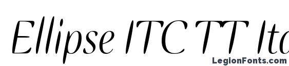 Ellipse ITC TT Italic Font