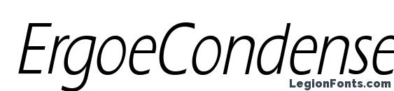 шрифт ErgoeCondensed Italic, бесплатный шрифт ErgoeCondensed Italic, предварительный просмотр шрифта ErgoeCondensed Italic