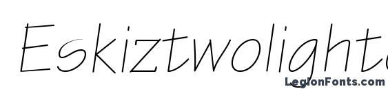 шрифт Eskiztwolightc italic, бесплатный шрифт Eskiztwolightc italic, предварительный просмотр шрифта Eskiztwolightc italic
