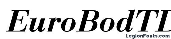 Шрифт EuroBodTDemBol Italic