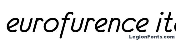Шрифт eurofurence italic