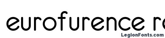 шрифт eurofurence regular, бесплатный шрифт eurofurence regular, предварительный просмотр шрифта eurofurence regular
