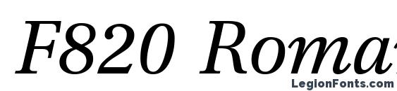 F820 Roman Italic Font