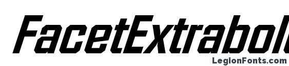 FacetExtrabold Xitalic Regular Font