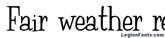 Fair weather regular ttnorm font, free Fair weather regular ttnorm font, preview Fair weather regular ttnorm font