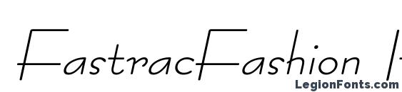 шрифт FastracFashion Italic, бесплатный шрифт FastracFashion Italic, предварительный просмотр шрифта FastracFashion Italic