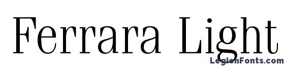 Ferrara Light Regular font, free Ferrara Light Regular font, preview Ferrara Light Regular font
