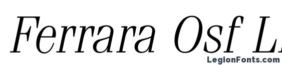 Шрифт Ferrara Osf Light Italic