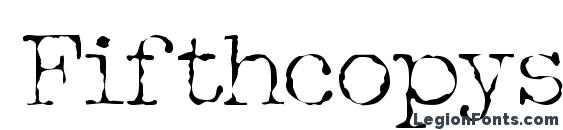 шрифт Fifthcopyssk regular, бесплатный шрифт Fifthcopyssk regular, предварительный просмотр шрифта Fifthcopyssk regular