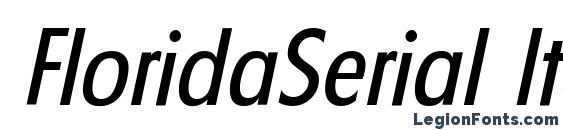 шрифт FloridaSerial Italic, бесплатный шрифт FloridaSerial Italic, предварительный просмотр шрифта FloridaSerial Italic
