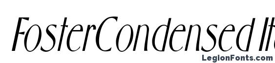 шрифт FosterCondensed Italic, бесплатный шрифт FosterCondensed Italic, предварительный просмотр шрифта FosterCondensed Italic