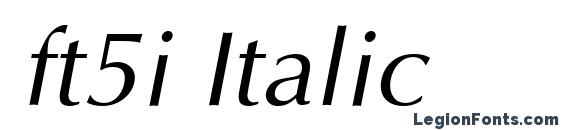 ft5i Italic font, free ft5i Italic font, preview ft5i Italic font
