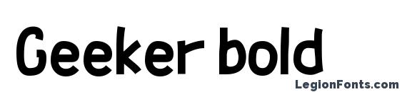 шрифт Geeker bold, бесплатный шрифт Geeker bold, предварительный просмотр шрифта Geeker bold