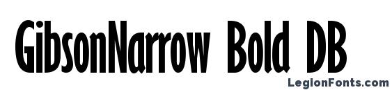 GibsonNarrow Bold DB font, free GibsonNarrow Bold DB font, preview GibsonNarrow Bold DB font