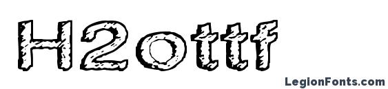 шрифт H2ottf, бесплатный шрифт H2ottf, предварительный просмотр шрифта H2ottf