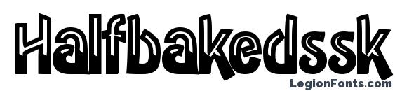 Halfbakedssk bold font, free Halfbakedssk bold font, preview Halfbakedssk bold font