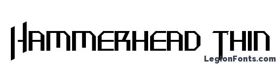 шрифт Hammerhead Thin, бесплатный шрифт Hammerhead Thin, предварительный просмотр шрифта Hammerhead Thin