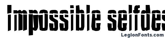 Impossible selfdestruct font, free Impossible selfdestruct font, preview Impossible selfdestruct font