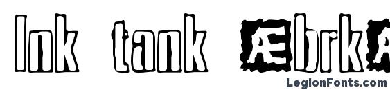 Ink tank (brk) Font
