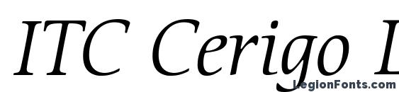 ITC Cerigo LT Book Italic font, free ITC Cerigo LT Book Italic font, preview ITC Cerigo LT Book Italic font