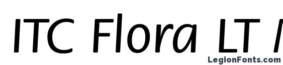 ITC Flora LT Medium font, free ITC Flora LT Medium font, preview ITC Flora LT Medium font