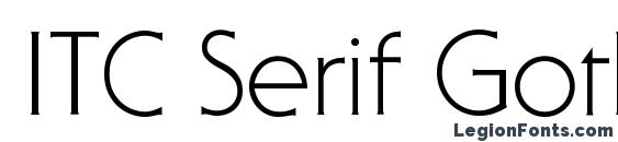 ITC Serif Gothic LT Light Font
