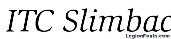 ITC Slimbach LT Book Italic font, free ITC Slimbach LT Book Italic font, preview ITC Slimbach LT Book Italic font