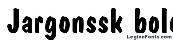 шрифт Jargonssk bold, бесплатный шрифт Jargonssk bold, предварительный просмотр шрифта Jargonssk bold
