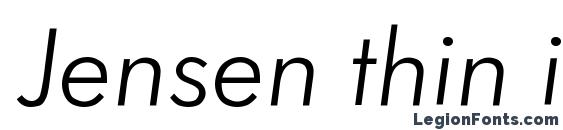 шрифт Jensen thin italic, бесплатный шрифт Jensen thin italic, предварительный просмотр шрифта Jensen thin italic