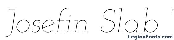 шрифт Josefin Slab Thin Italic, бесплатный шрифт Josefin Slab Thin Italic, предварительный просмотр шрифта Josefin Slab Thin Italic