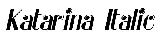 Katarina Italic font, free Katarina Italic font, preview Katarina Italic font