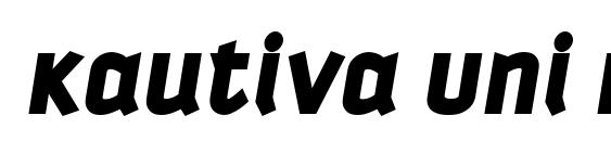 шрифт Kautiva Uni Black Italic, бесплатный шрифт Kautiva Uni Black Italic, предварительный просмотр шрифта Kautiva Uni Black Italic