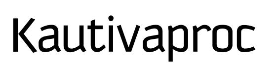 шрифт Kautivaproc, бесплатный шрифт Kautivaproc, предварительный просмотр шрифта Kautivaproc