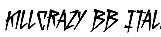 KillCrazy BB Italic font, free KillCrazy BB Italic font, preview KillCrazy BB Italic font