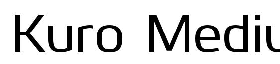 Kuro Medium font, free Kuro Medium font, preview Kuro Medium font