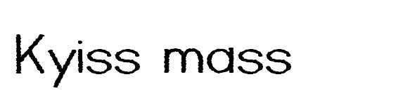 Kyiss mass Font