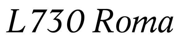 шрифт L730 Roman Italic, бесплатный шрифт L730 Roman Italic, предварительный просмотр шрифта L730 Roman Italic