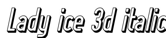 Шрифт Lady ice 3d italic