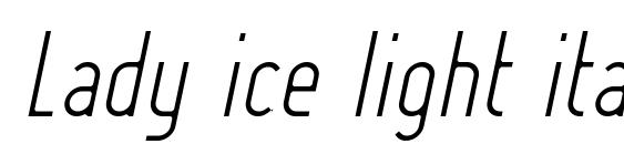 Lady ice light italic Font