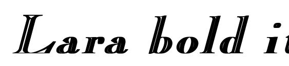 Lara bold italic Font