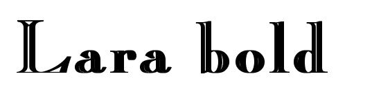 Lara bold font, free Lara bold font, preview Lara bold font