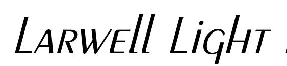 Larwell Light Italic font, free Larwell Light Italic font, preview Larwell Light Italic font