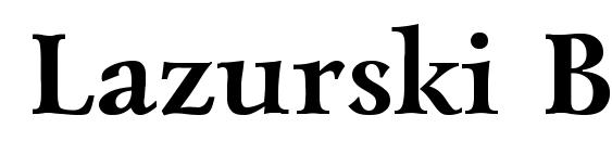 Lazurski Bold font, free Lazurski Bold font, preview Lazurski Bold font