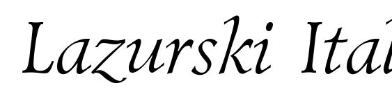 Lazurski Italic Font
