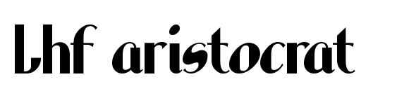шрифт Lhf aristocrat, бесплатный шрифт Lhf aristocrat, предварительный просмотр шрифта Lhf aristocrat
