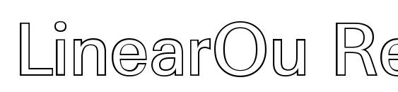 шрифт LinearOu Regular, бесплатный шрифт LinearOu Regular, предварительный просмотр шрифта LinearOu Regular